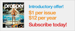 Subscribe to Prosper Magazine - $1 an issue