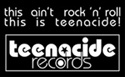 Teenacide Records